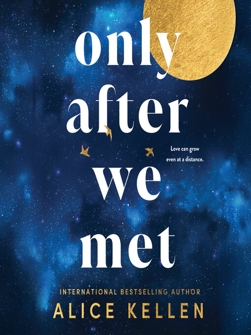 Title details for Only After We Met by Alice Kellen - Available